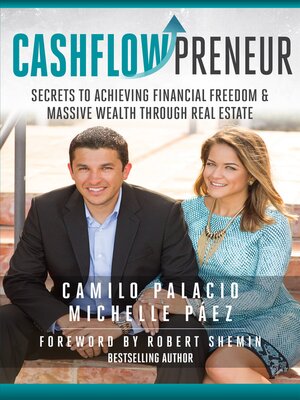 cover image of Cashflowpreneur: Secrets to Achieving Financial Freedom & Massive Wealth Through Real Estate